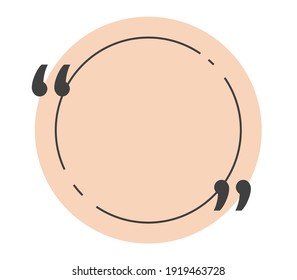 Citation quotation message, round quotes comment message circle shaped frame vector, retro box for copy space text banner poster