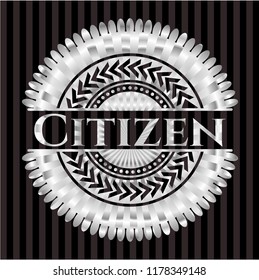 Citizen silver shiny badge