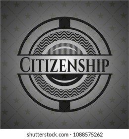 Citizenship black badgeCitizenship dark badge