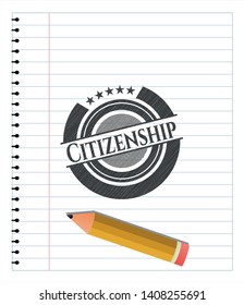Citizenship emblem with pencil effect. Vector Illustration. Detailed.