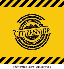 Citizenship grunge warning sign emblem. Vector Illustration. Detailed. 