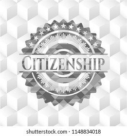 Citizenship realistic grey emblem with geometric cube white background
