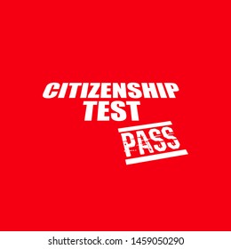 Citizenship Test Text With A Pass Rubber Stamp