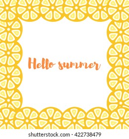 Citrus fruit slices background with text "Hello summer". Vector illustration