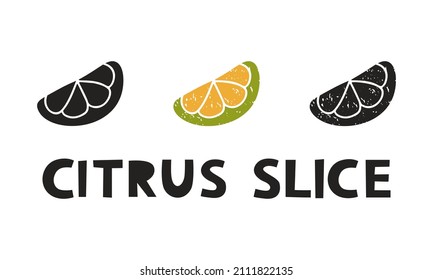 Citrus slice, silhouette icons set with lettering. Imitation of stamp, print with scuffs. Simple black shape and color vector illustration. Hand drawn isolated elements on white background