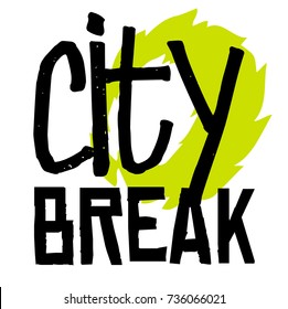 City break sticker. Authentic design graphic stamp. Original series