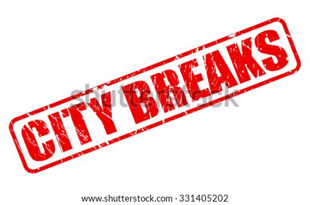 CITY BREAKS red stamp text on white
