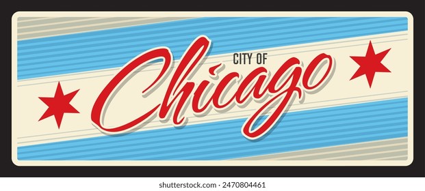 City of Chicago, United States of America large city in Illinois. Vector travel plate, vintage tin sign, retro welcoming postcard design. Souvenir old plaque with flag, stars and stripes