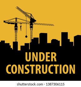 city, construction cranes and typography under construction , vector