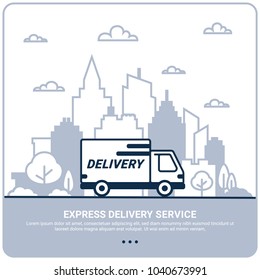 City delivery concept. Thin line styled Delivery truck. Delivery service Shipping by car or truck. outline style design truck on Urban city scape. Gray city silhouette background. Vector illustration