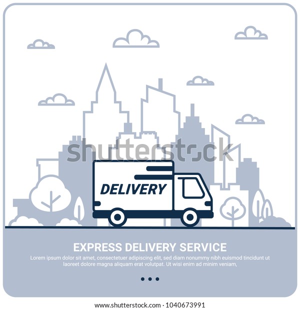 City delivery concept. Thin line styled\
Delivery truck. Delivery service Shipping by car or truck. outline\
style design truck on Urban city scape. Gray city silhouette\
background. Vector\
illustration