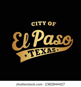 City of El Paso lettering design. El Paso, Texas typography design. Vector and illustration.