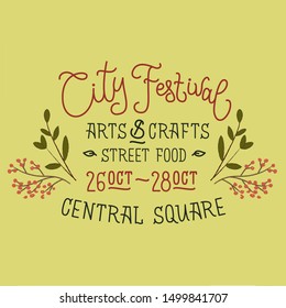 City Festival Event invitation banner with handwritten calligraphy text. Vector isolated, graphic design elements and illustration. Seasonal, autumn, art and crafts fest, street food market, date.