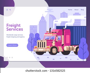 City freight services website landing page with container truck deliver to home. Worldwide logistic transportation web banner. Lorry cargo service commercial auto shipping concept with heavy trailer.