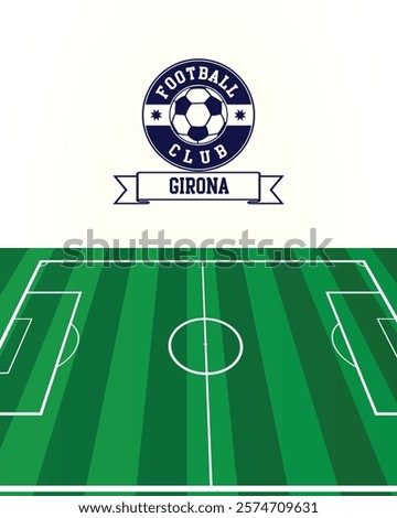 City of Girona, Spain football green field, Vector Illustration Abstract Editable image