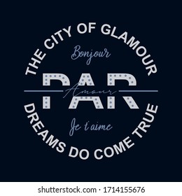 The city of glamour,Paris(PAR) dreams do come true,Graphic design abstract print t-shirts fashion,vector,poster,card