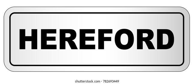 The city of Hereford nameplate on a white background

