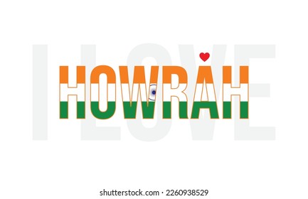 City of India, I love India, Corporate design, National flag, India, Vector file, typography, design, Indian state, design, Independence Day, Eps, i love Howrah, Howrah, City in west bengal, creative 