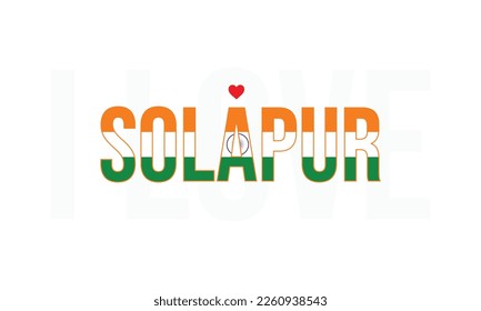 City of India, I love India, Corporate design, National flag, India, Vector file, typography, design, Indian state, design, Independence Day, Eps, I love Solapur, Solapur, City in Maharashtra, Hindu.