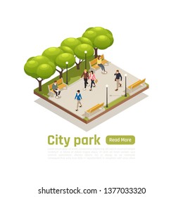 City isometric concept with city park headline read more button and walking peoples vector illustration