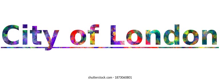 City of London. Colorful typography text banner. Vector the word city of london design. Can be used to logo, card, poster, heading and beautiful title