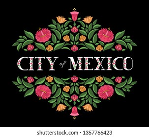 City of Mexico, illustration vector. Black background with traditional flowers pattern from mexican embroidery floral ornament design.