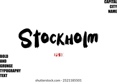Of City Name Modern Bold Rough Grunge Text Typography Stockholm