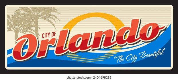 City of Orlando United States of America Florida town. Vector travel plate, vintage tin sign, retro welcoming postcard design. The City Beautiful old plaque with landscape, sea and palms