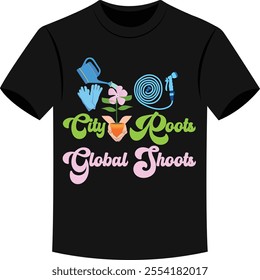 City Roots Global Shoots Funny Rooftop Gardening T-shirt vectors.