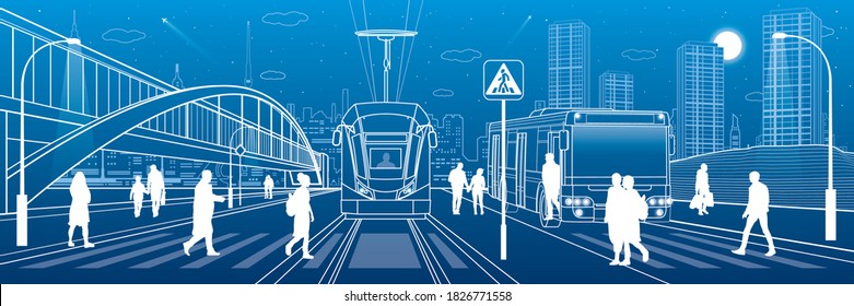 City scene, people walk down the street, passengers leave bus and tram, night city, Illuminated highway, transitional arch bridge at background. Outline vector infrastructure illustration