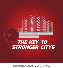 City and City Urban development concept with modern city skyline forming the shape of a key, red gradient background, text 'The Key to Stronger Citys' symbolizing infrastructure and growth.