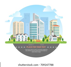 Cityscape with a place for text - modern vector illustration in a round frame. Lovely city skyline with a road, car, church, lantern, bench, small low storey building, skyscrapers, trees, clouds