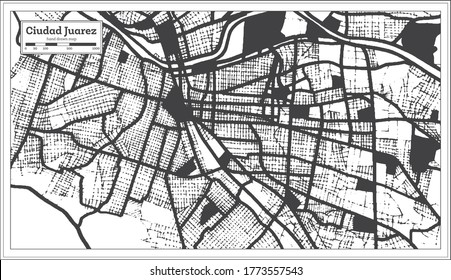 Ciudad Juarez Mexico City Map in Black and White Color in Retro Style. Outline Map. Vector Illustration.