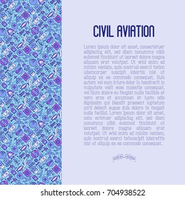 Civil aviation concept contains thin line icons related to airport and tourism. Vector illustration for banner, web page, print media.
