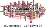 Civil disobedience word cloud concept. Collage made of words about civil disobedience. Vector illustration 