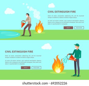 Civil extinguish fire set of posters with text. Vector illustration of men wearing cotton masks trying to put out flame with help of water