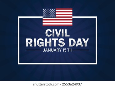 Civil Rights Day. January 15. Holiday concept. Template for background, banner, card, poster with text inscription. Vector illustration