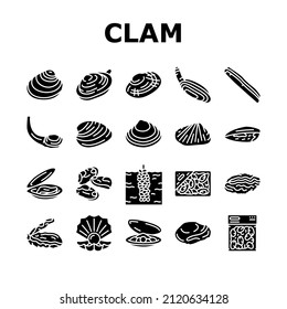 Clam Marine Sea Farm Nutrition Icons Set Vector. Ocean Quahog And Surf Clam, Pearl Oyster Shell And Mussel, Donax And Pacific Geoduck . Seafood Delicious Nutrient Glyph Pictograms Black Illustrations