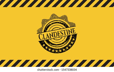 Clandestine grunge black emblem with yellow background, warning sign. Vector Illustration. Detailed.