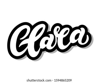 Clara. Woman's name. Hand drawn lettering. Vector illustration. Best for Birthday banner