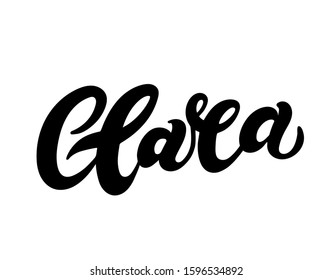 Clara. Woman's name. Hand drawn lettering. Vector illustration. Best for Birthday banner