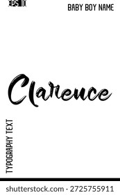 Clarence  -Boy Names Stylish Brush Typography Text Lettering Vector Design