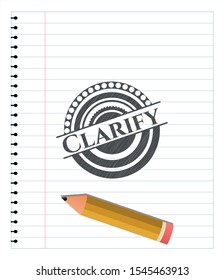 Clarify emblem with pencil effect. Vector Illustration. Detailed.