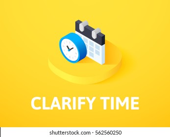 Clarify Time Icon, Vector Symbol In Flat Isometric Style Isolated On Color Background