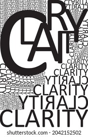 Clarity, Typography Visual Play with Custom Layout in Monochrome for Tshirt and Poster Design