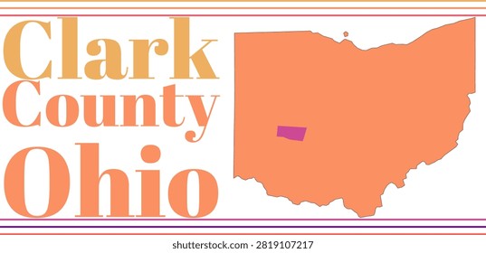Clark County Ohio Highlighted on State Map