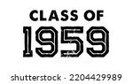 Class Of 1959 t shirt Design Vector, Vintage Class