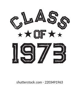 Class Of 1973 t shirt Design Vector, Vintage Class