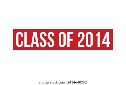 Class of 2014 Rubber Stamp Seal Vector