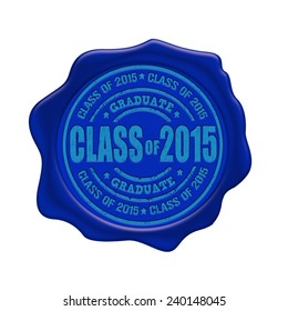 Class of 2015 blue wax seal isolated on white background, vector illustration